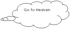Cloud Callout:  Go to Heaven
